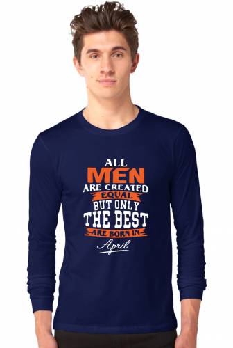 All Men Are Created In April Full Sleeve Tshirt Navy,BrandnameCotton T-shirt for Men